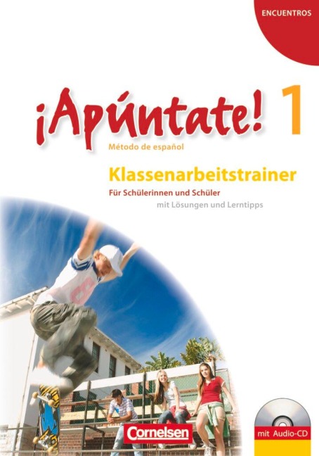 ¡Apúntate! - Ausgabe 2008 - Band 1 - Klassenarbeitstrainer mit Musterlösungen und Audio-CD - 