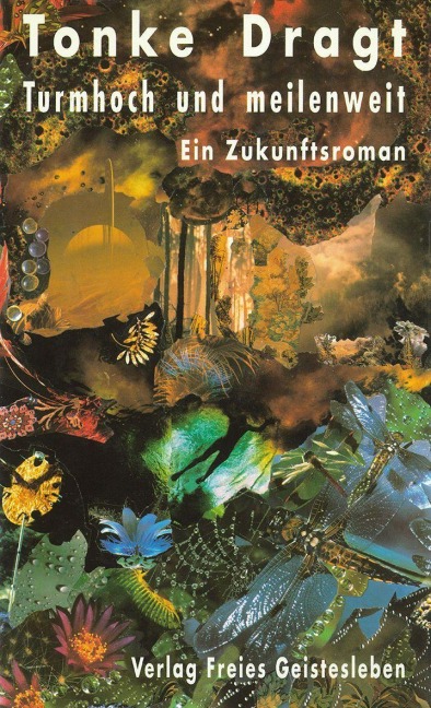 Turmhoch und meilenweit - Tonke Dragt
