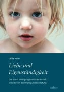 Liebe und Eigenständigkeit - Alfie Kohn