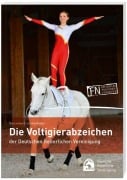 Cover-Bild zum Titel 'Die Voltigierabzeichen der Deutschen Reiterlichen Vereinigung' von 'Ute Lockert, Ulrike Rieder'