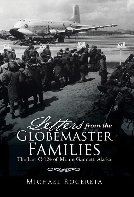 Letters from the Globemaster Families - Michael Rocereta