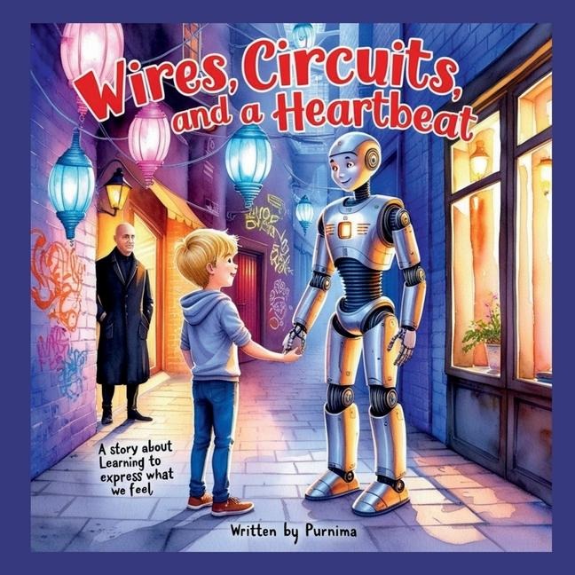 Wires, Circuits and a Heartbeat - Purnima