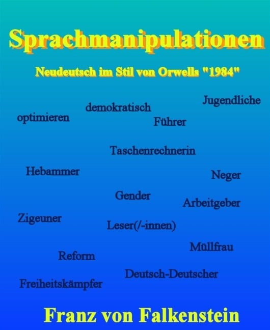 Sprachmanipulationen - Franz von Falkenstein