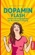Dopamin Flash - Anne Dufour, Carole Garnier