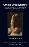 Cover-Bild zum Titel 'Playing with Dynamite' von 'Estela V. Welldon'
