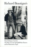 Cover-Bild zum Titel 'Trout Fishing in America, Pill Vs Springhill Mine Disaster, in Watermelon Sugar' von 'Richard Brautigan'
