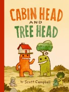 Cover-Bild zum Titel 'Cabin Head and Tree Head (Cabin Head and Tree Head, Book #1)' von 'Scott Campbell'