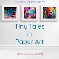 Cover-Bild zum Titel 'Tiny Tales in Paper Art' von 'Fatima Valentine Sanchez'