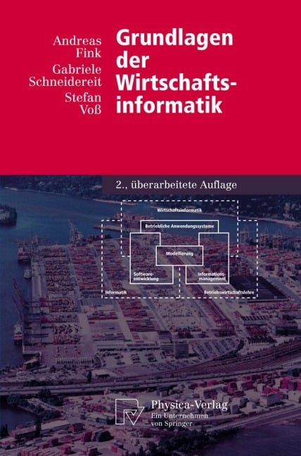 Grundlagen der Wirtschaftsinformatik - Andreas Fink, Stefan Voß, Gabriele Schneidereit