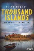 Cover-Bild zum Titel 'Thousand Islands - Die Geister von Swanton' von 'Tessa Wegert'
