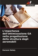 L'importanza dell'ottimizzazione GA nella progettazione della struttura degli aeromobili - Kareem Helaly
