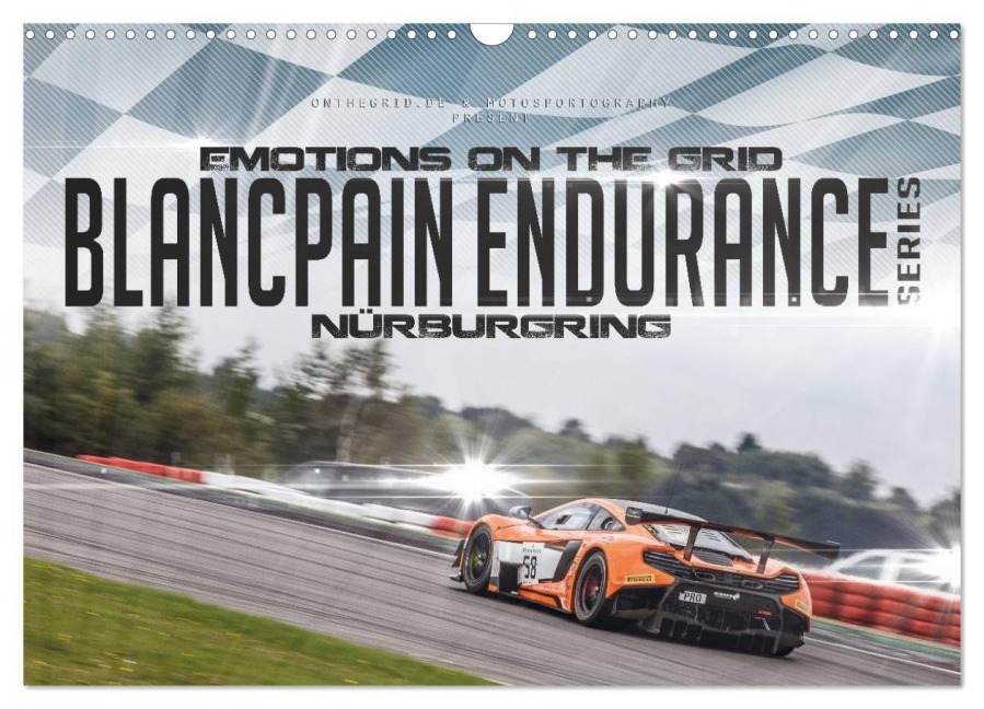 EMOTIONS ON THE GRID - Blancpain Endurance Series Nürburgring (Wandkalender 2027 DIN A3 quer), CALVENDO Monatskalender - Christian Schick