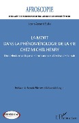 Cover-Bild zum Titel 'La mort dans la phénoménologie de la vie chez Michel Henry' von 'Assani Sula'