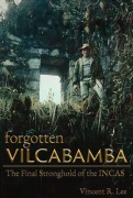 Cover-Bild zum Titel 'Forgotten Vilcabamba' von 'Vincent R. Lee'