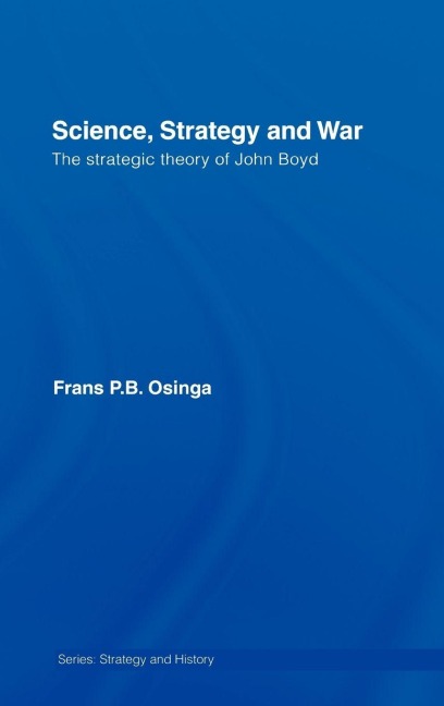 Science, Strategy and War - Frans P. B. Osinga