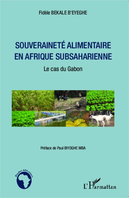 Souveraineté alimentaire en Afrique subsaharienne - Fidèle Bekale B'eyeghe
