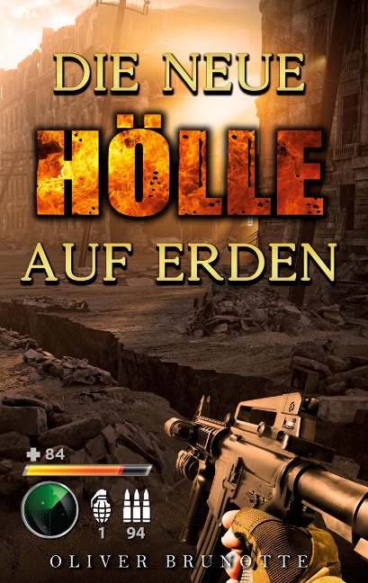 Die neue Hölle auf Erden - Oliver Brunotte