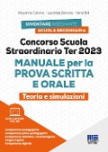 Cover-Bild zum Titel 'Concorso scuola straordinario Ter 2023. Manuale per la prova scritta e orale. Teoria e simulazioni' von 'Rosanna Calvino, Leonilde Barone, Ilaria Billi'