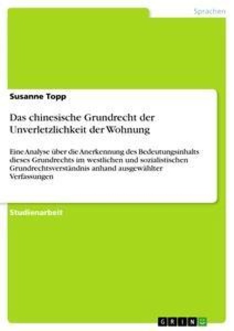 Das chinesische Grundrecht der Unverletzlichkeit der Wohnung - Susanne Topp