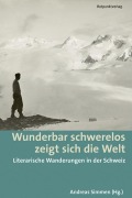 Cover-Bild zum Titel 'Wunderbar schwerelos zeigt sich die Welt' von 'Andreas Simmen'