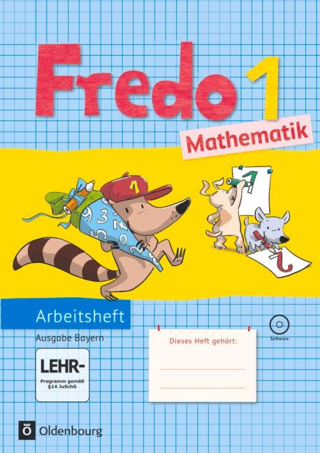 Fredo & Co. 1. Jahrgangsstufe Mathematik. Ausgabe B. Arbeitsheft mit CD-ROM - Mechtilde Balins, Rita Dürr, Nicole Franzen-Stephan, Petra Gerstner, Ute Plötzer