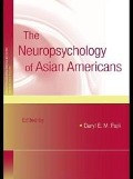 Cover-Bild zum Titel 'The Neuropsychology of Asian Americans' von ''