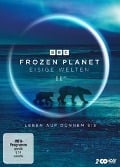 Frozen Planet - Eisige Welten II - James Everingham, Adam Lukas, Hans Zimmer