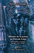 Cover-Bild zum Titel 'Histoire de la pensée au Pays de Liège' von 'Bernard Forthomme'