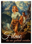 Cover-Bild zum Titel 'Filme, die nie gedreht wurden (Wandkalender 2026 DIN A3 hoch), CALVENDO Monatskalender' von 'Kerstin Waurick'
