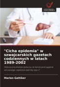 Cover-Bild zum Titel '"Cicha epidemia" w szwajcarskich gazetach codziennych w latach 1989-2002' von 'Marlon Gattiker'
