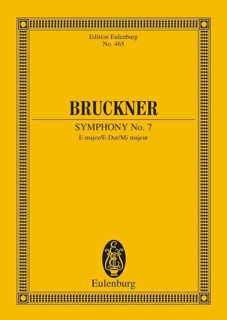 Sinfonie Nr. 7 E-Dur - Anton Bruckner