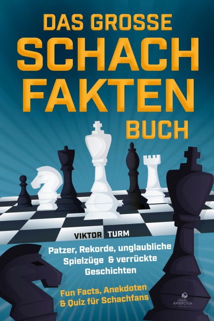 Das große Schachfakten Buch - Viktor Turm