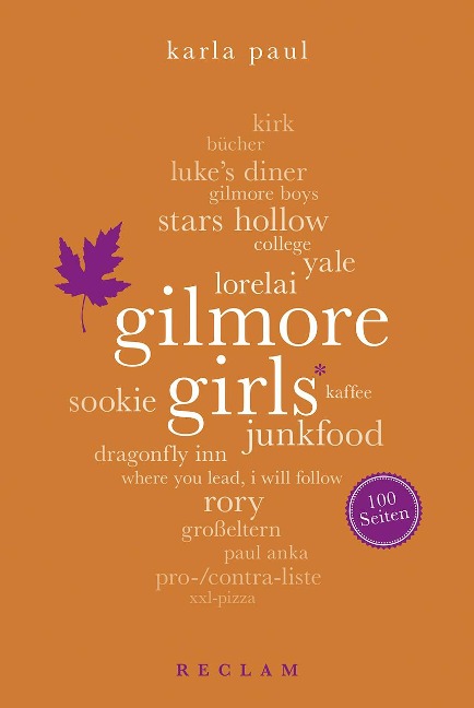 Gilmore Girls. 100 Seiten - Karla Paul
