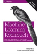Cover-Bild zum Titel 'Machine Learning Kochbuch' von 'Chris Albon'