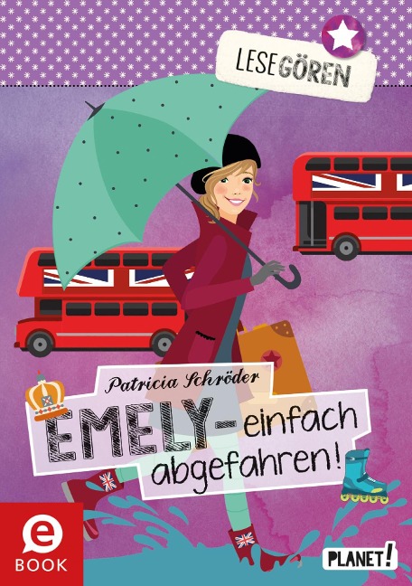 Lesegören 4: Emely - einfach abgefahren! - Patricia Schröder