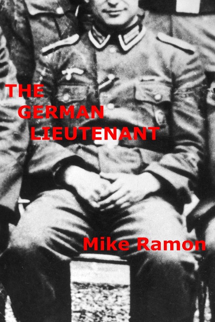 The German Lieutenant - Mike Ramon