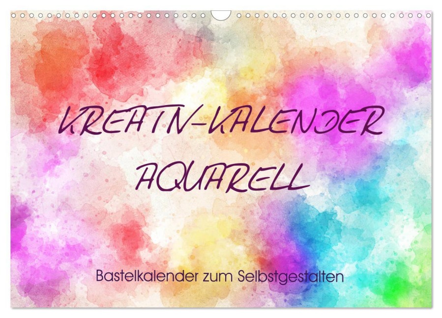 Kreativ-Kalender Aquarell. Bastelkalender zum Selbstgestalten (Wandkalender 2025 DIN A3 quer), CALVENDO Monatskalender - Rose Hurley