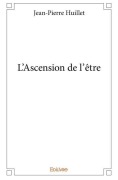 Cover-Bild zum Titel 'L'Ascension de l'être' von 'Jean-Pierre Huillet'