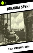 Cover-Bild zum Titel 'Einer vom Hause Lesa' von 'Johanna Spyri'