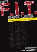 Cover-Bild zum Titel 'Get F.I.T., Think Lean!' von 'Philipp Rauscher'