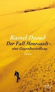 Der Fall Meursault - eine Gegendarstellung - Kamel Daoud