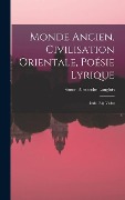 Cover-Bild zum Titel 'Monde ancien, civilisation orientale, Poésie lyrique: Inde- Rig-Véda;' von ''