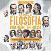 Cover-Bild zum Titel 'A história da filosofia para quem tem pressa' von 'Lesley Levene'