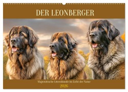 Der Leonberger. Majestätische Löwenhunde im Licht der Natur (Wandkalender 2026 DIN A2 quer), CALVENDO Monatskalender - Rose Hurley