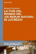 Cover-Bild zum Titel 'La fine del mondo nel >De rerum natura< di Lucrezio' von 'Manuel Galzerano'