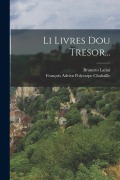 Cover-Bild zum Titel 'Li Livres Dou Tresor...' von 'Brunetto Latini'