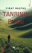 Tanrinin Plani - Firat Bastas