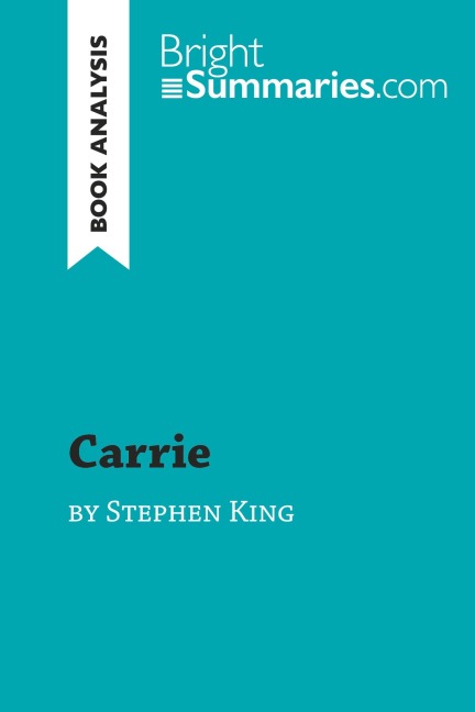 Carrie by Stephen King (Book Analysis) - Bright Summaries