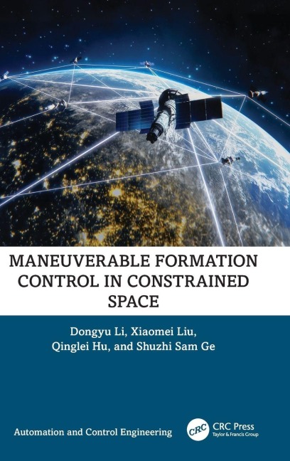 Maneuverable Formation Control in Constrained Space - Dongyu Li, Qinglei Hu, Xiaomei Liu
