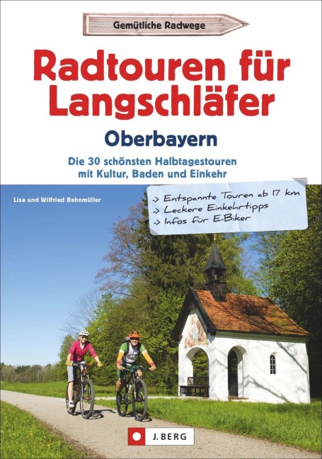 Radtouren für Langschläfer Oberbayern - Lisa Bahnmüller